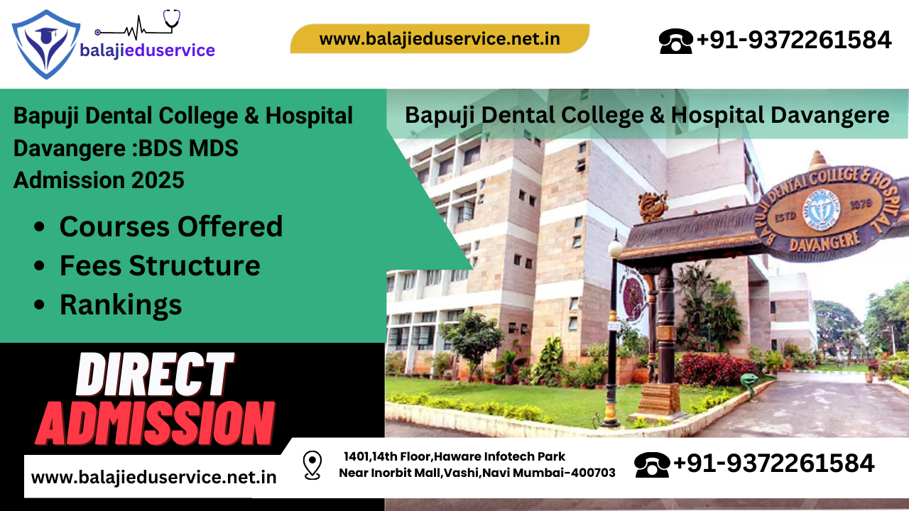 9372261584@Bapuji Dental College & Hospital Davangere : BDS MDS Admission 2024-25, Courses Offered, Fees Structure, Placement, Rankings